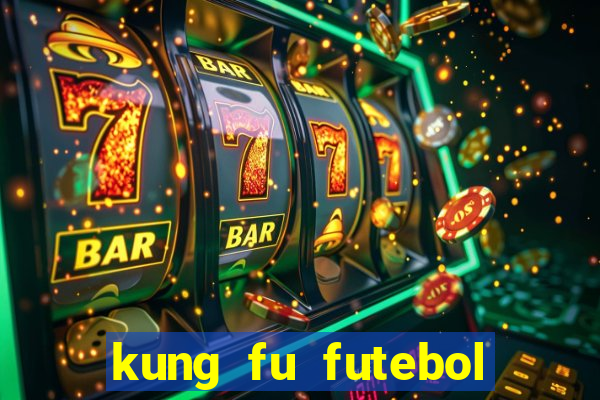 kung fu futebol clube assistir